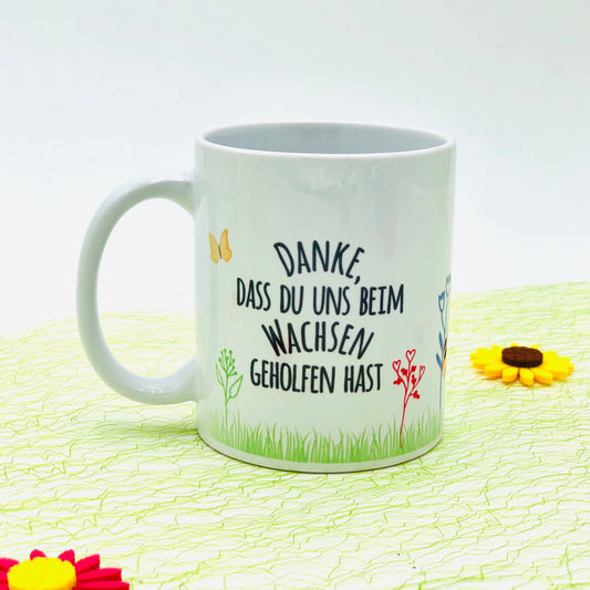 Tasse personalisiert - "Danke, dass du mir / uns beim Wachsen geholfen hast"