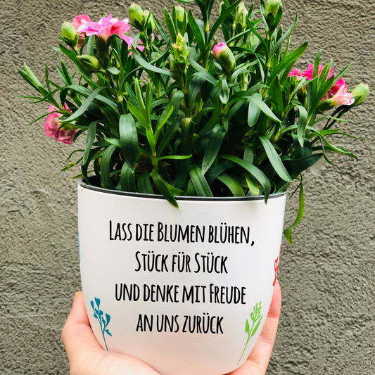 Blumentopf "Lass die Blumen blühen, Stück für Stück und denke mit Freude an uns zurück" - Abschiedsgeschenk Lehrer/in oder Erzieher/in - personalisiert