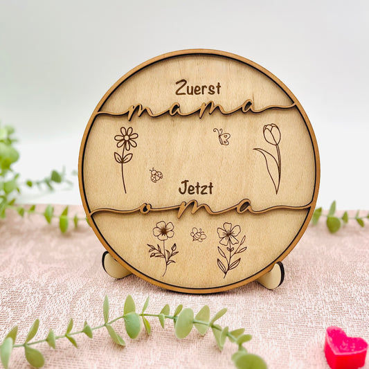 Holzschild Muttertagsgeschenk - Geschenk Mama oder Oma - Holzschild zuerst Mama jetzt Oma -Kindernnamen - Enkel - Blumen - personalisiert