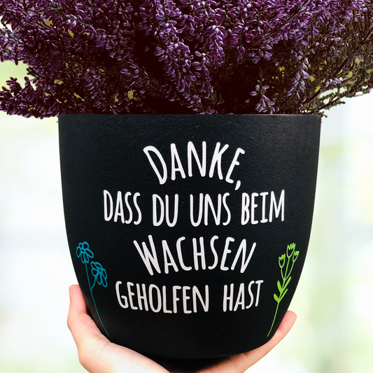 großer Blumentopf schwarz / weiß "Danke, dass du mir/uns beim Wachsen geholfen hast" - Abschiedsgeschenk Lehrer / Erzieher - 18cm personalisiert