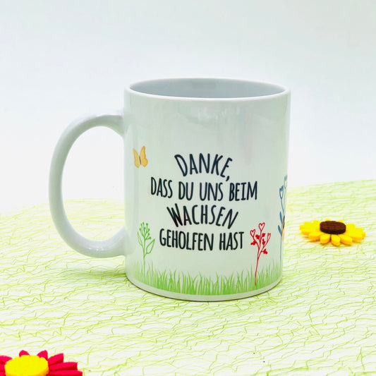 Tasse personalisiert - "Danke, dass du mir / uns beim Wachsen geholfen hast" 